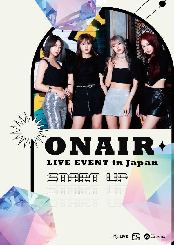 ONAIR LIVE TOUR in JAPAN START UP