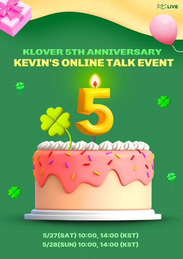 KLOVER 5TH ANNIVERSARY KEVINS ONLINE TALK EVENT