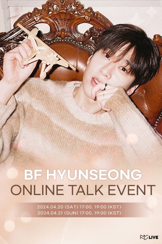 BF HYUNSEONG ONLINE TALK EVENT 4月